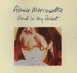 Alanis Morissette : Hand in My Pocket